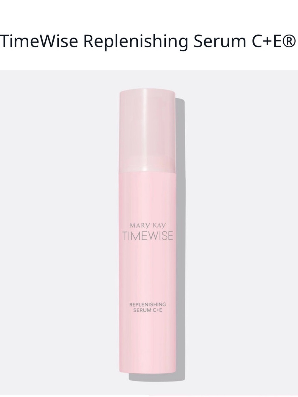 Mary Kay TimeWise Replenishing Serum C+E - NEW
